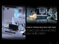 CMECH – BẢO VỆ CÔNG TRÌNH VIỆT NAM TRONG MÙA MƯA ẨM ƯỚT